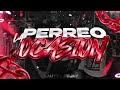 PERREO LA OCASION - Lauty Deejay