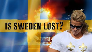 Can Sweden Be Saved? When Will I Go Into Politics?