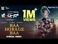 Baa Horage Baa - Lyrical Video | Pentagon - Movie| Guru Deshpande, Kadri Manikanth | Jhankar Music