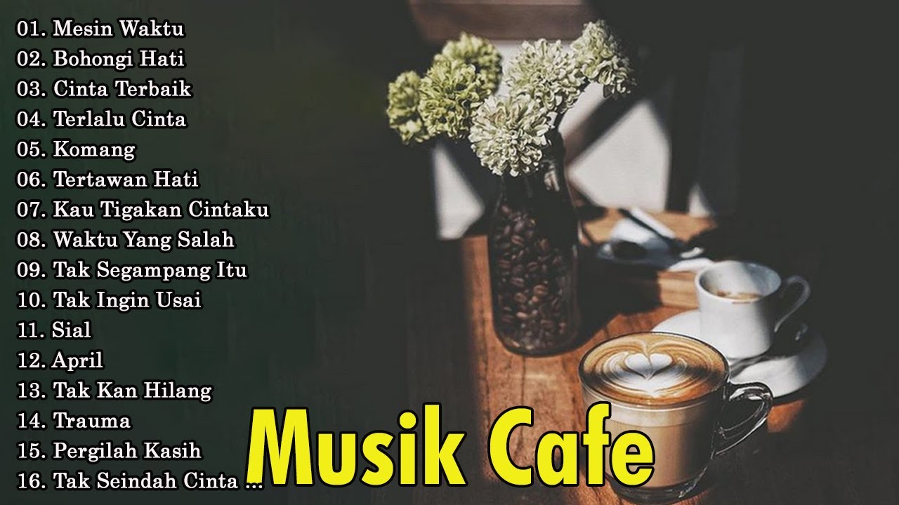 Lagu Cafe Populer 2024 - Akustik Cafe Santai 2024 Full Album - Akustik ...