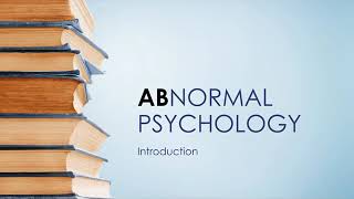 Intro to Abnormal Psychology: Concepts
