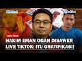 KEJUJURAN HATI Hakim Eman Sulaeman, Ogah Disawer Masyarakat Saat Live TikTok: Itu Gratifikasi!