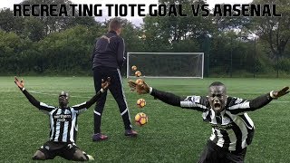 RECREATING TIOTE GOAL VS ARSENAL RIP TIOTE!