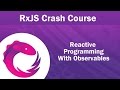 RxJS Observables Crash Course
