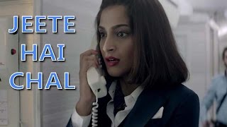 Jeete Hain Chal | Full Video Song OUT | Neerja | Sonam Kapoor