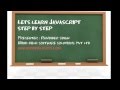 Javascript Video Tutorial 1 - Learn Javascript Step by Step