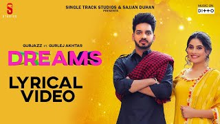 New Punjabi Songs 2020 I Dreams Lyrical Video | Gurjazz & Gurlej Akhtar | Latest Punjabi Song 2019