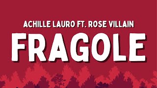 Fragole - ACHILLE LAURO - FT. ROSE - VILLAIN