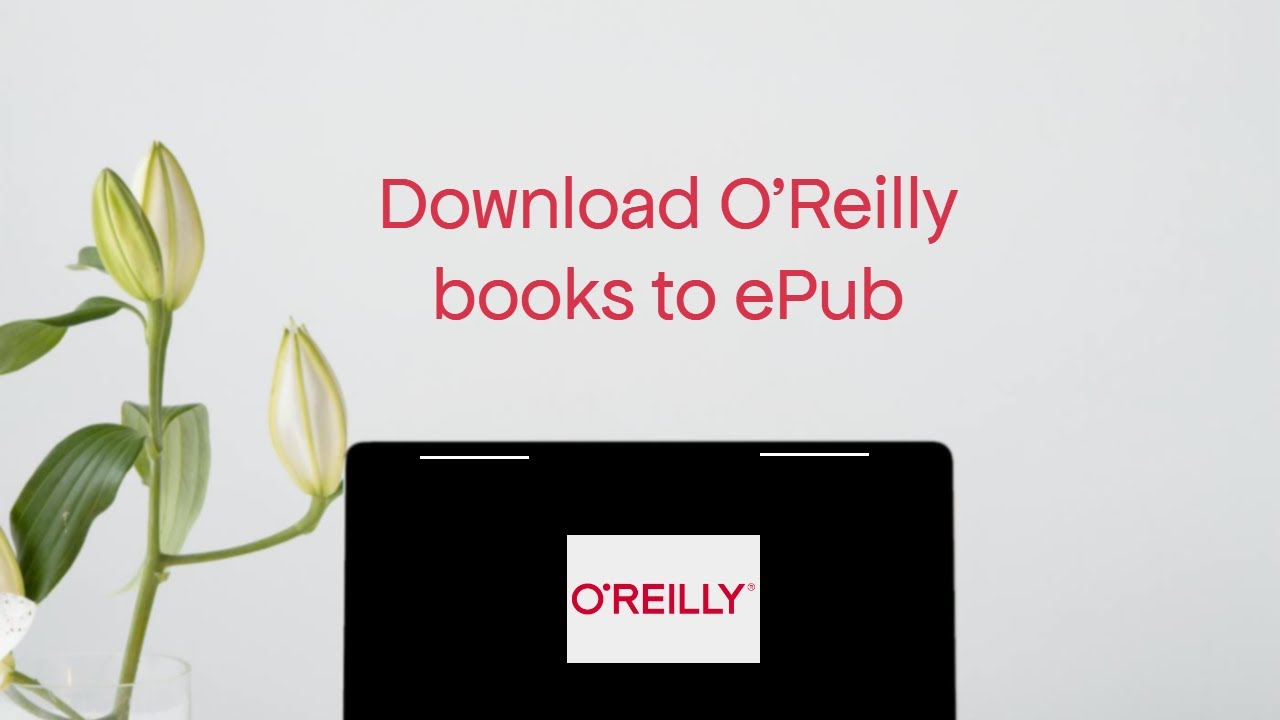 Download Books Offline From The O Reilly Learning Platform Youtube