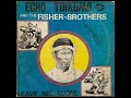 Echo Toikumo & The Fisher Brothers - Kurai Beleu Ebi Aye