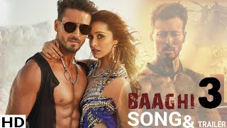 Hena Hena Song & Trailer | Baaghi 3 | Tiger Shroff | Shraddha Kapoor