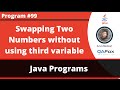 Java program to swap two numbers without using third variable