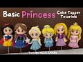 Basic Princess Cake Toppers Tutorials