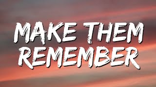 Drake - Make them remember (Lyrics)