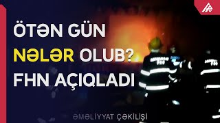 Bakıda baş verən yanğın belə söndürüldü - HADİSƏ ANI