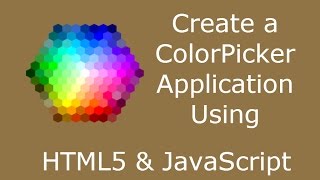 Create a ColorPicker Application Using HTML5 & JavaScript
