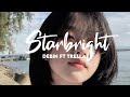 Starbright can you shine a light I need you by my side~ Starbright [Remix ♡ Lyrics]