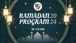 Ramadan Program 2024 (3rd-5th grade)