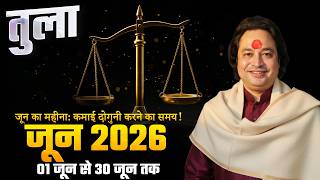 Tula Rashi (Libra) – Tula Rashi June Rashifal 2026 | Libra Horoscope June 2026 | June Rashifal 2026