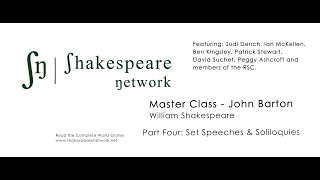 Acting Shakespeare - John Barton - Judi Dench Masterclass Part 4: Set Speeches and Soliloquies - 4K