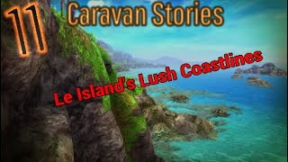 Caravan Stories 11 Le Island's Lush Coastlines