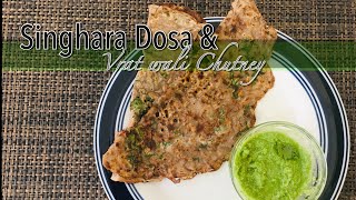 Singhara Aata Dosa with Coconut Chutney|| Vrat ka khana