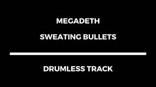 Megadeth - Sweating Bullets (drumless)