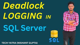 SQL Server Deadlock Logging: Detect & Resolve Performance Issues