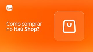 Como comprar no Itaú Shop?