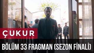 Çukur 33. Bölüm Fragman (Sezon Finali)