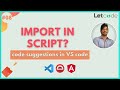 How to use import/code suggestion in VS Code [Protractor tutorial] | LetCode