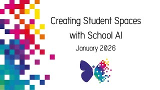 Creating Student Spaces with SchoolAI