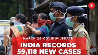 Coronavirus Update Mar 26: India records 59,118 new Covid-19 cases, 257 deaths in the last 24 hrs