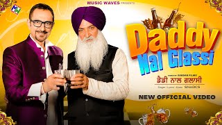 Daddy Nal Glassi - ShinDCS  | Music Waves | Latest Punjabi Songs 2024