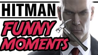 Hitman 2016 Funny Moments