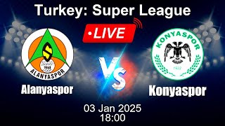 🔴 LIVE: Alanyaspor vs Konyaspor - Football Live Score - Turkish Super League