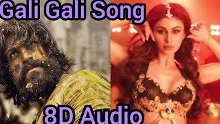 Gali Gali Full Song(8d audio) | Neha Kakkar | Mouni Roy | Kgf Chapter 1 | Yash #8d#youtube#kgf