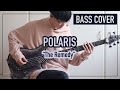 Polaris - The Remedy | Bass Cover