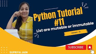 Lists are mutable or immutable | Python Tutorial #11