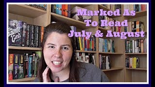July & August Marked As To Read | 2018