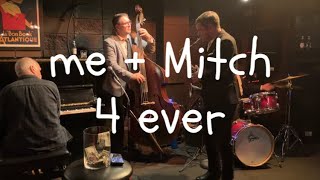 I played Moment's Notice with Mitch Forman!!! WTF!