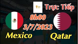 Soi kèo trực tiếp Mexico vs Qatar - 8h00 Ngày 3/7/2023 - Gold Cup 2023