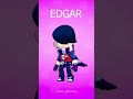 Ed. Gar  Edgar #brawlstars #memes #fnf #edit