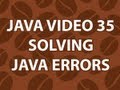 Java Video Tutorial 35