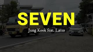 Jung Kook feat Latto - Seven (lyrics)