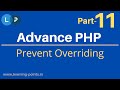 How to Prevent Overriding | Object Oriented Concept | Advance PHP Tutorial | Learning Points