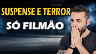 ÓTIMOS FILMES DE SUSPENSE e TERROR