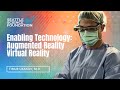 Enabling Technology: Augmented Reality Virtual Reality - Timur Urakov, MD