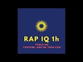 rap iq nhạc nền