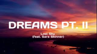 Lost Sky  Dreams pt II feat Sara Skinner NCS release lyrics